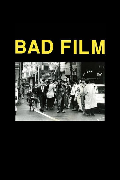 Poster for BAD FILM