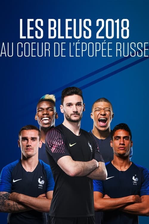 Poster for Les Bleus 2018: The Russian Epic